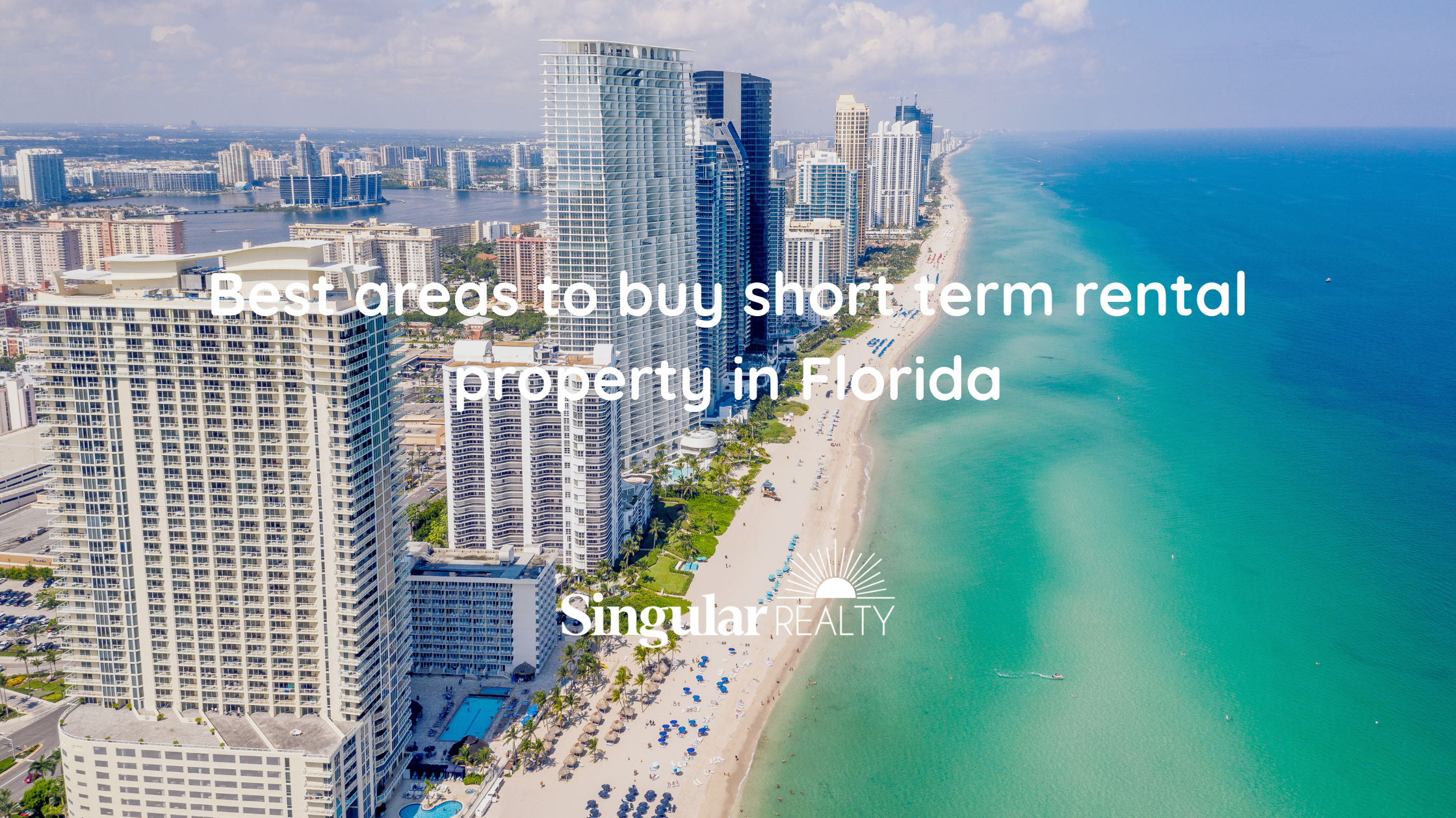Best areas to buy short term rental property in Florida