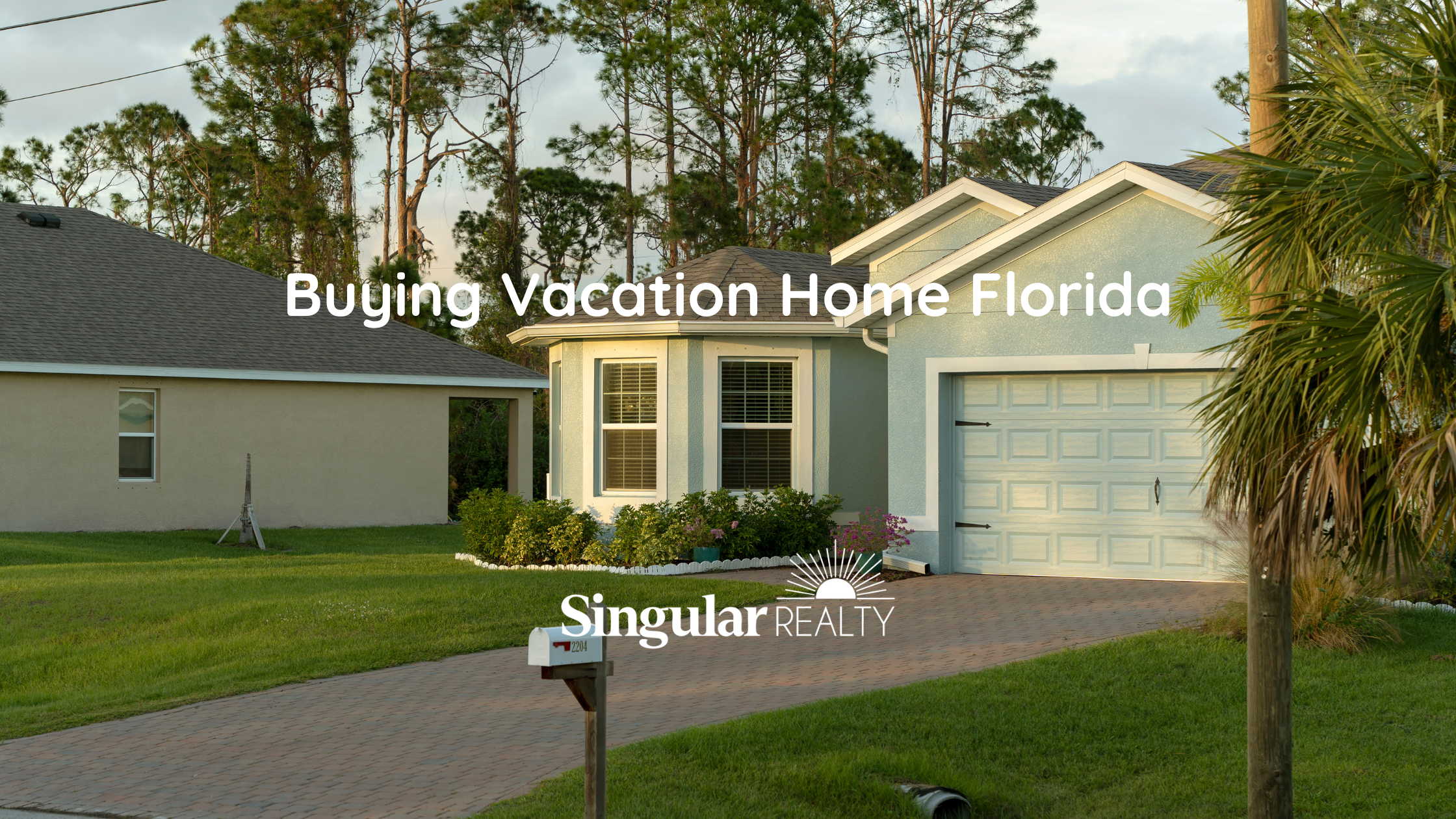 Buying Vacation Home Florida