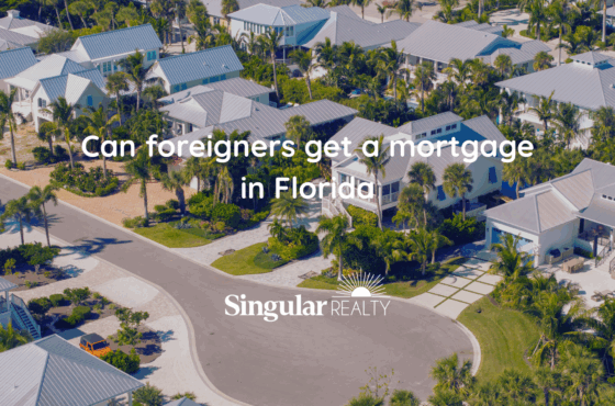 Can Foreigners Get a Mortgage in Florida? What You Need to Know