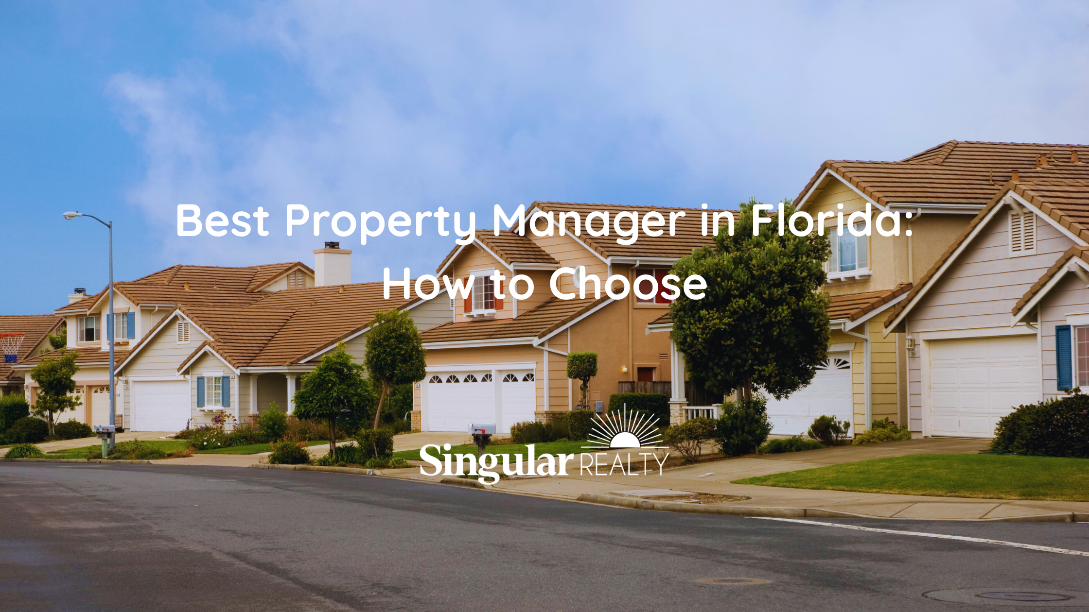 Best Property Manager in Florida: How to Choose
