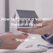 How to Finance a Vacation Rental in Florida