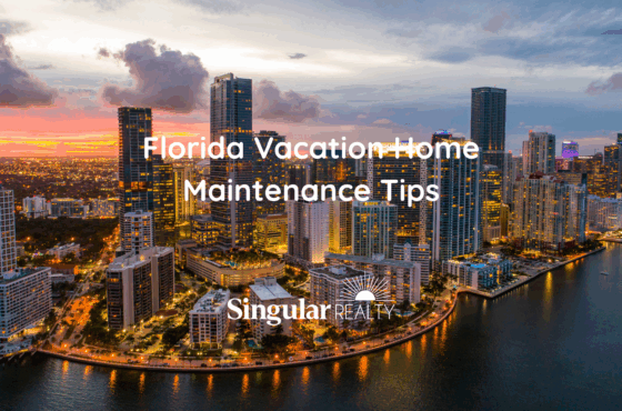 Florida Vacation Home Maintenance Tips for Out-of-State Owners