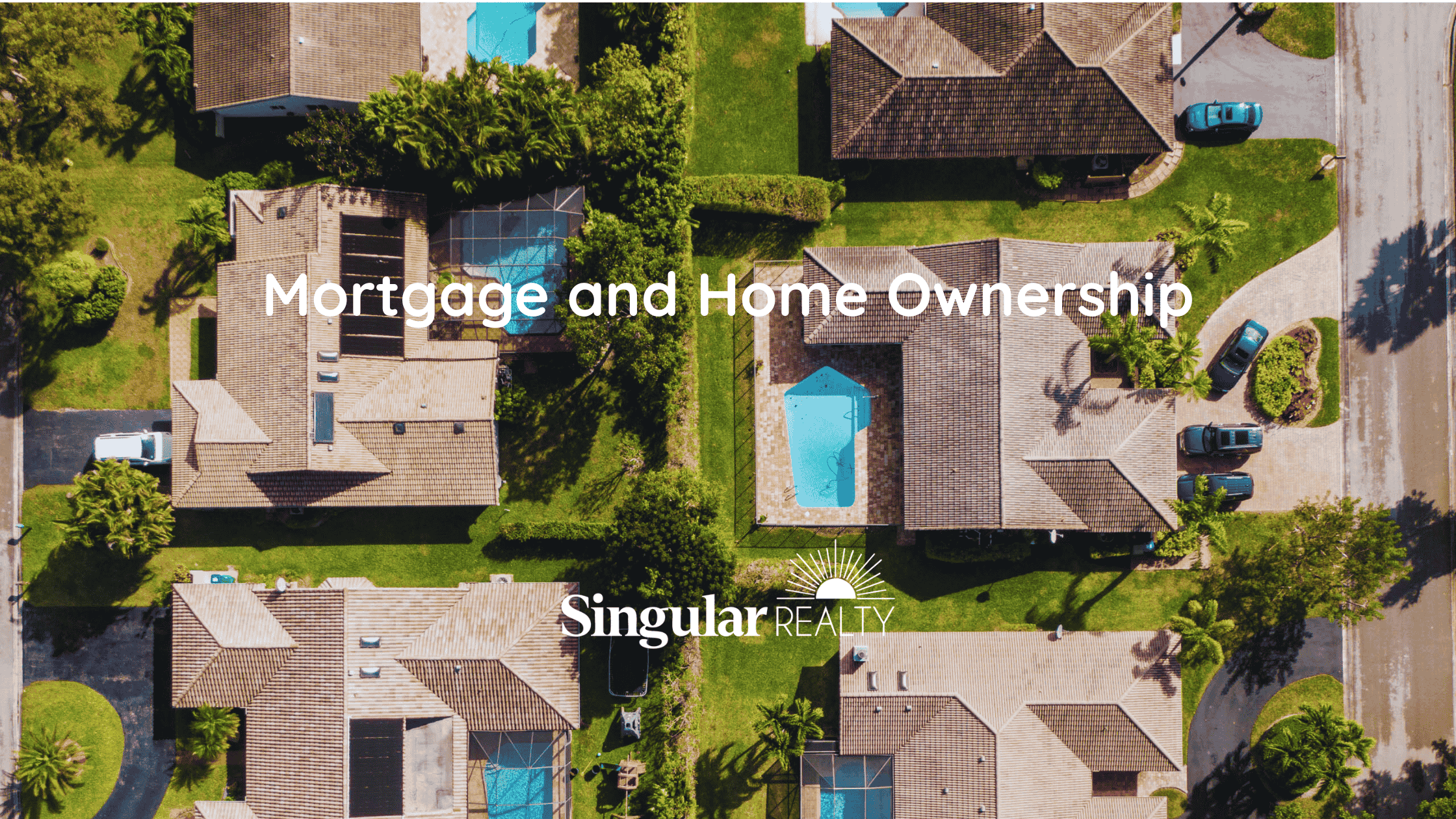 Mortgage and Home Ownership