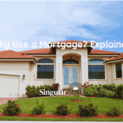 Why Use a Mortgage? Explained