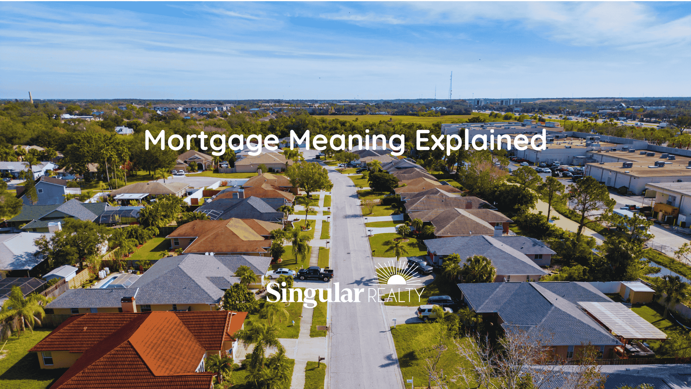 Mortgage Meaning Explained