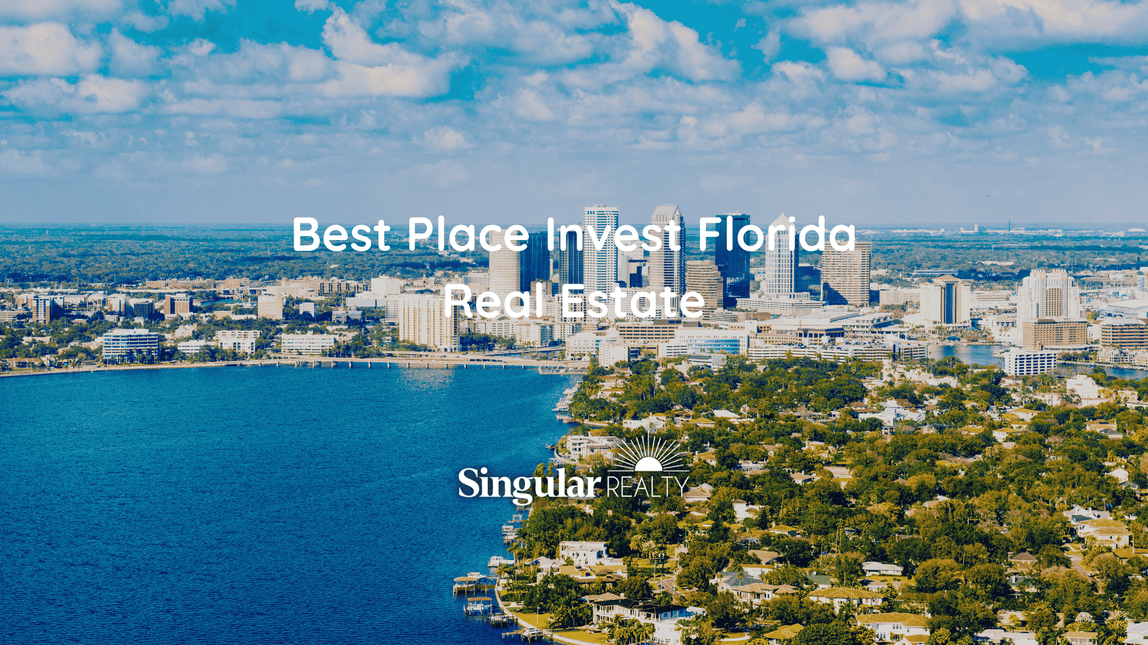 Best Place Invest Florida Real Estate