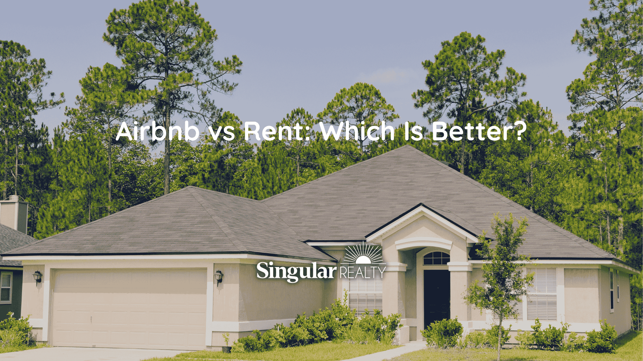 Airbnb vs Rent: Which Is Better?